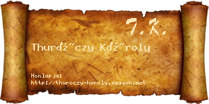 Thuróczy Károly névjegykártya